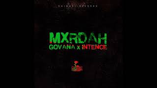 “Govana Intence  Mxrdah Official Audio  Upstairs Riddim  June 2022” [upl. by Yuu]