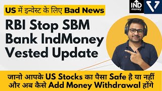 IndMoney Vested New Update After RBI SBM Bank Stop Add Money or Withdrawals [upl. by Norbie356]