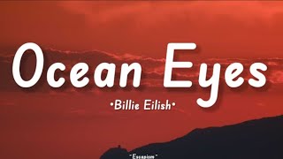 Billie Eilish  Ocean Eyes Lyrics [upl. by Viki]