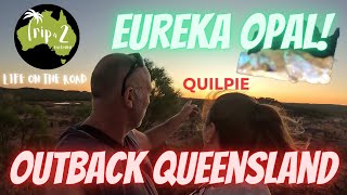 EUREKA WE FIND OPAL in Quilpie EPOSIDE 5 [upl. by Unhsiv282]