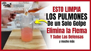 🔥COMO LIMPIAR LOS PULMONES DE UN SOLO GOLPE FLEMA Y SUBIR LAS DEFENSAS ➜ Remedio para los PULMONES [upl. by Ydrah48]