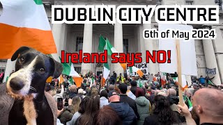 Peaceful Protest May 6th 2024  Dublin City Centre [upl. by Nerrual527]