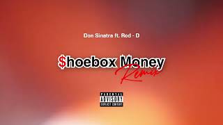 ShoeBox Money Remix ft RodD [upl. by Enetsuj]