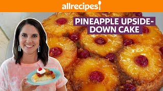 How to Make Pineapple UpsideDown Cake  Get Cookin’  Allrecipescom [upl. by Nilrac1]