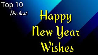 Top 10 Best New Year WishesGreetings In English HAPPY NEW YEAR 2024 [upl. by Neelat]