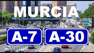 A7  A30 Murcia  Circunvalación de Murcia  Murcia Orbital Highways A7  A30 [upl. by Nnyrb844]