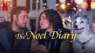 The Noel Diary 2022 Movie  Justin Hartley Barrett Doss  The Noel Diary Movie Full Facts Review [upl. by Limay409]