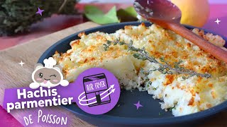 Hachis parmentier au poisson AIR FRYER [upl. by Kcirrem]