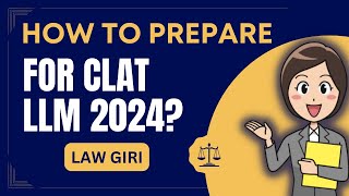 How to prepare for CLAT PG 2024CLAT LLM SyllabusCLAT LLM PreparationCLAT PG Important Judgments [upl. by Danczyk]