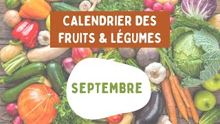 CALENDRIER DES FRUITS ET LÉGUMES DU MOIS DE SEPTEMBRE 🍇🥬🍐 [upl. by Nav70]