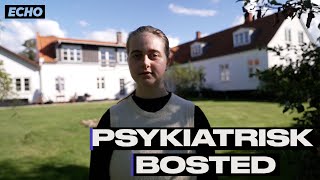 Hvordan føles det at være på psykiatrisk bosted [upl. by Omrellug]