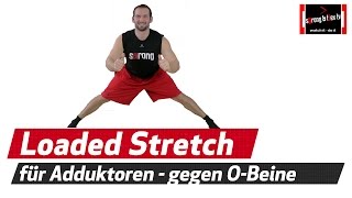 O  Beine loswerden  Adduktoren dehnen  Loaded Progressive Stretching [upl. by Faro]