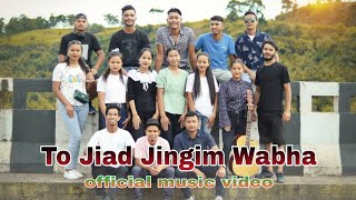 To Jiad Jingim Wabha  Official Music Video  Pnar Song 2021 [upl. by Suiravaj]