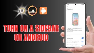 How to Turn on a Sidebar on Android [upl. by Idou]