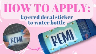 How to Apply Multi Colored Layered Vinyl Decal to a Water Bottle Parchment Hack amp Hinge Method [upl. by Lenes988]