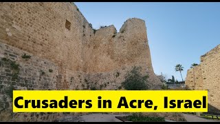 A tour of the lesserknown Crusader sites in AcreAkko Israel [upl. by Briggs]