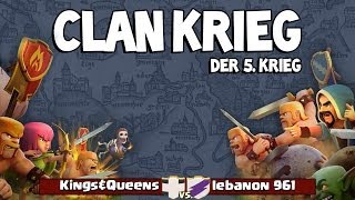 3 Clan Krieg II KingsampQueens vs lebanon 961 DeutschGerman [upl. by Norret649]