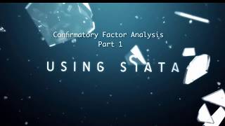 Confirmatory Factor Analysis with Stata part 1 [upl. by Yk]