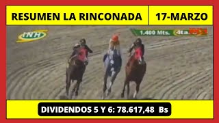 RESUMEN COMPLPETO 👉 LA RINCONADA INH hoy Domingo 17 de MARZO de 2024 [upl. by Abbotsun]