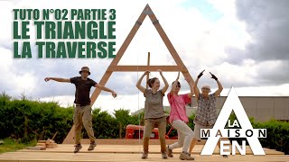 Le triangle  La traverse  Partie 3 [upl. by Fasa]