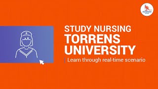 Study at Torrens University I Nursing Programs I Requirements I Placements I AHPRA Registration [upl. by Ainesey]