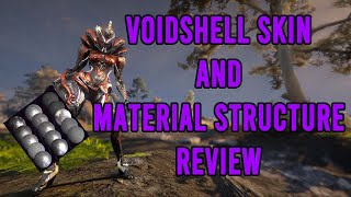 Warframe Voidshell skin and Material structure Review [upl. by Dnomder]