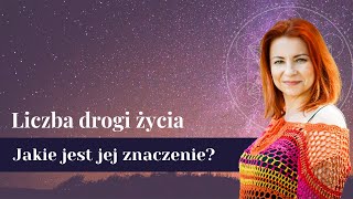 Droga Życia ✧ Jakie jest znaczenie Liczby Drogi Życia ✧ Olga N Stępińska [upl. by Grethel]