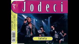 Jodeci  Lately [upl. by Pirbhai816]