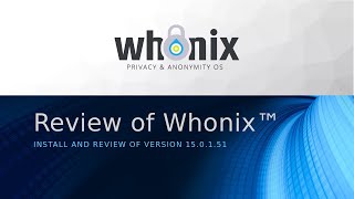 Whonix Install and Review [upl. by Boggers350]