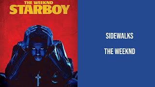 The Weeknd  Sidewalks Lyrics  High Quality Audio [upl. by Aholla]