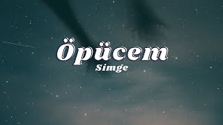 Simge  Öpücem SözleriLyrics 🎶 [upl. by Aryahay]