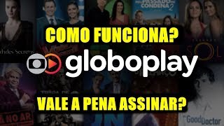 COMO FUNCIONA A GLOBOPLAY VALE A PENA ASSINAR [upl. by Ienttirb]