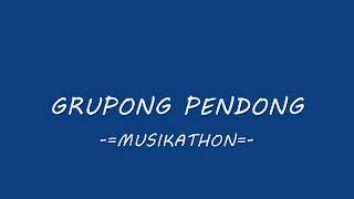 Songs of GRUPONG PENDONG  MUSIKATHON [upl. by Fanechka357]