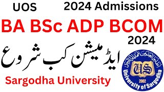 BA BSc ADP Admissions 2024 Sargodha University  BA Admission 2024 UOS  BSc Admission 2024 UOS [upl. by Demetri]