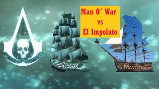 MAN O´ WAR vs EL IMPOLUTO  Assassins Creed IV Black Flag  AC4 2021  man o war mod [upl. by Colline]