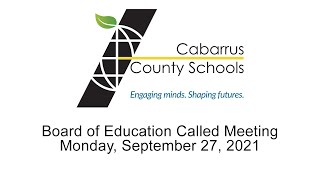 Board of Education Called Meeting  Live Stream  Monday September 27 2021 [upl. by Norford]