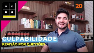 VEDA 20 CULPABILIDADE  REVISÃO POR QUESTÕES [upl. by Lindsey]