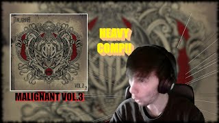 Malignant Vol3  Reaction  First Listen [upl. by Enirual]