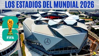 Estadios del MUNDIAL UNITED 2026 [upl. by Carpet857]