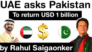 Pakistan Debt Crisis  UAE asks Pakistan to return its 1 billion as soon as possible UPSC IAS [upl. by Hgieliak]