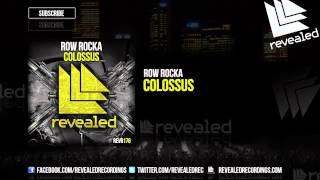 Row Rocka  Colossus OUT NOW [upl. by Ahsiekim367]