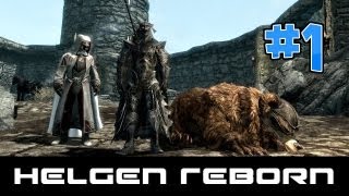 Lets Play Skyrim Helgen Reborn Quest Mod GameplayWalkthrough Part 1  REUNION [upl. by Daj]