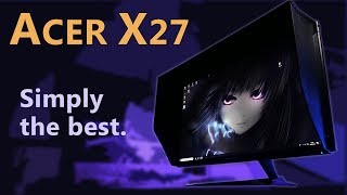 Acer Predator X27 Review  4k 144Hz  Simply the BEST Gaming Monitor with GSync HDR [upl. by Meier]