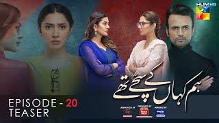 Hum Kahan Ke Sachay Thay  Episode 20 Teaser  Presented by Mezan Master Paints amp ITEL Mobile [upl. by Summons]