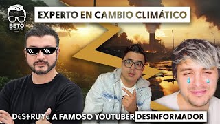 EXPERTO EN CAMBIO CLIMÁTICO DESTRUYE A FAMOSO YOUTUBER Camilo Prieto refuta a Dalas Review [upl. by Thalassa]