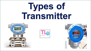 Instrumentation Transmitters Types of Transmitters [upl. by Ahsennek]