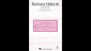 Bashana Habaah 2Part Choir  Arranged by John Leavitt [upl. by Jock]