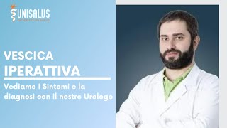 Vescica Iperattiva [upl. by Gnos]