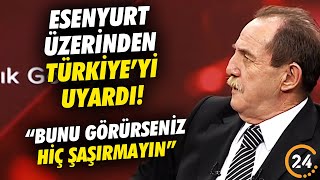 Gazeteci Ahmet Tezcandan Esenyurt Uyarısı quotEğer Bunu İstanbul’da Görürseniz Hiç Şaşırmayın” [upl. by Dagna]