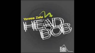 Yankee Zulu  Head Bob Worthys Header Mix [upl. by Sakram]